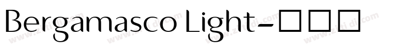 Bergamasco Light字体转换 Bergamasco Light字体转换
